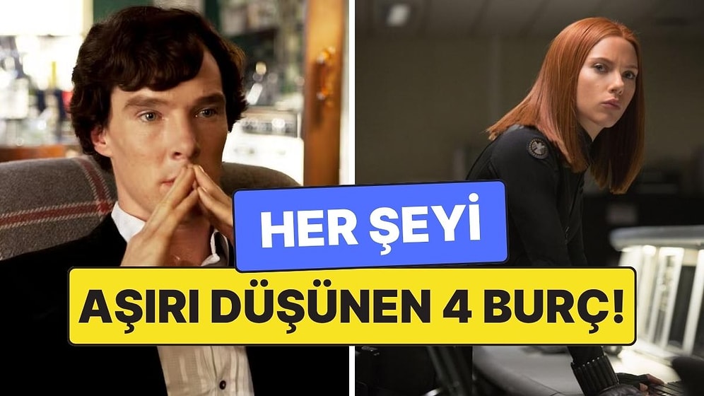 Her Sözü Aşırı Analiz Eden 4 Burç: Zihinleri Hiç Susmuyor!