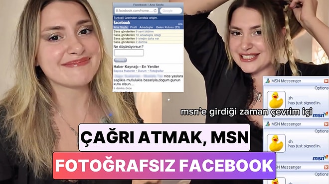 Çağrı Atmak, Fotosuz Facebook, MSN: İçerik Üreticisi Ezgi Yıldırım Bir Neslin Hatırlayacağı Şeyleri Paylaştı