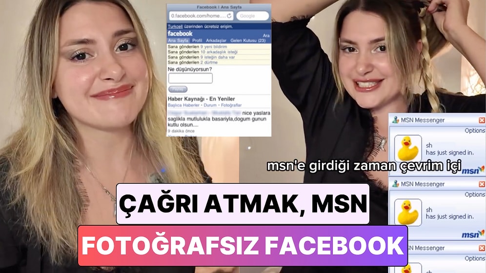 Çağrı Atmak, Fotosuz Facebook, MSN: İçerik Üreticisi Ezgi Yıldırım Bir Neslin Hatırlayacağı Şeyleri Paylaştı