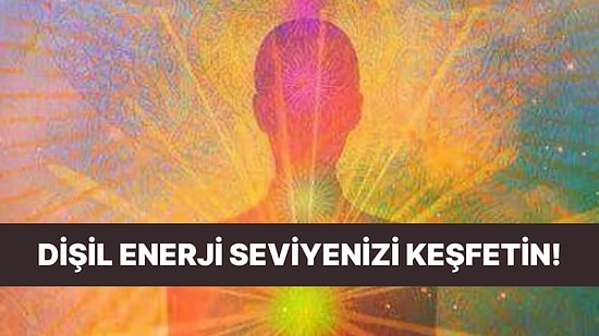 Seçimlerine Göre Dişil Enerjin Düşük mü Yüksek mi?