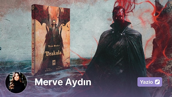 Işığın Altında Bile Karanlık Olan Tek Hikâye: Drakula’nın Zamansızlığı ve Yeni Edisyonu