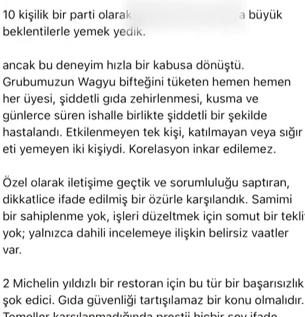 Grup, wagyu etini yiyen tüm kişilerin şiddetli gıda zehirlenmesi, kusma ve ishal şikayeti yaşadığını iddia etti.
