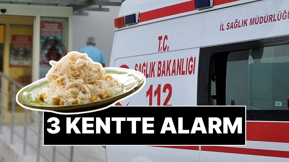 Üç Kentte Gıda Zehirlenmesi Alarmı: 138 Kişi Hastaneye Kaldırıldı
