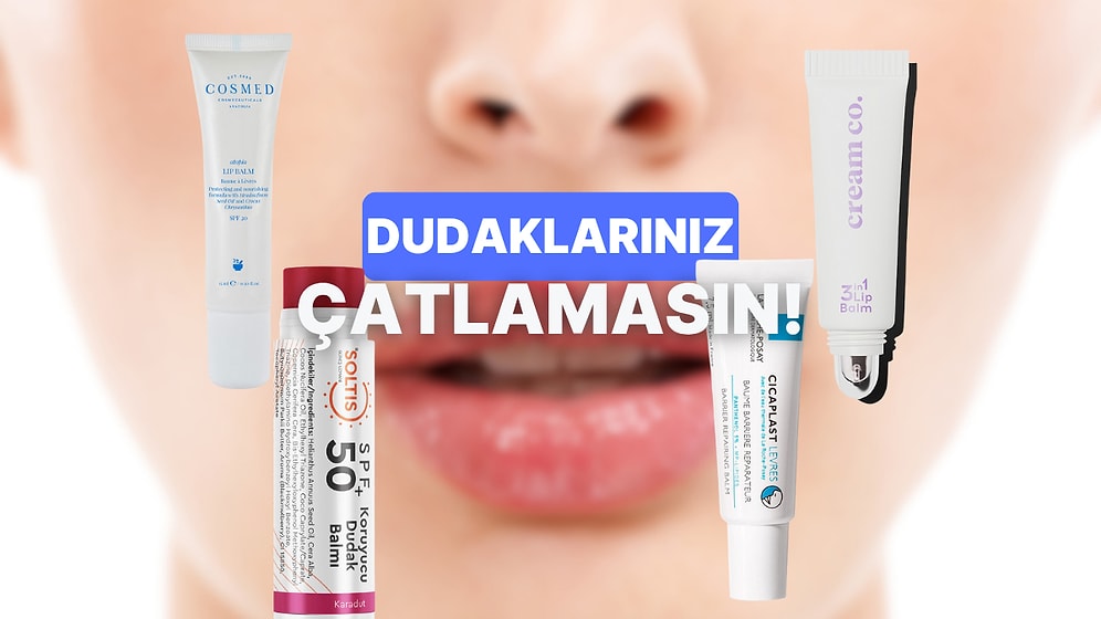 Kış Geldi, Dudaklar Çatlıyor! Kuruyan Dudaklara Karşı En Etkili Lip Balmlar
