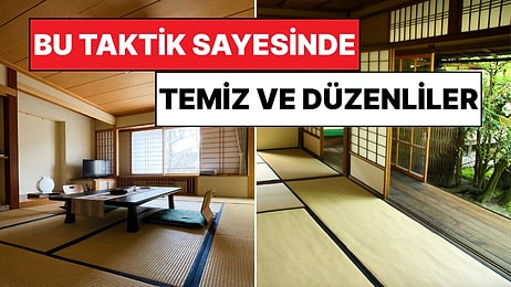Bal Dök Yala! Japonların Evi Nasıl Her Zaman Bu Kadar Temiz Kalıyor?