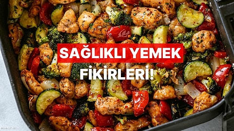 Hem Lezzetli Hem Doyurucu: Günlük Rutinine Uyum Sağlayan Sağlıklı Yemek Fikirleri