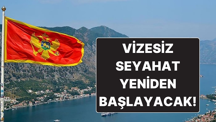Türk Vatandaşları İçin Karadağ’a Vizesiz Giriş İptal Edilmişti: Vize Muafiyeti Yeniden Başlayacak