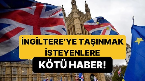 İngiltere'ye Taşınmak İsteyenlere Kötü Haber: 20 Yıl Beklemeniz Gerekecek!