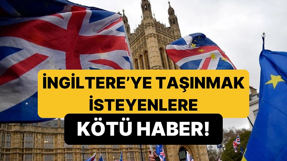 İngiltere'ye Taşınmak İsteyenlere Kötü Haber: 20 Yıl Beklemeniz Gerekecek!