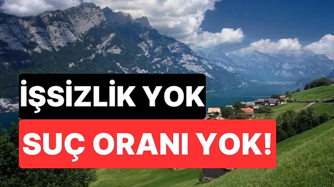 İşsizlik Yok, Suç Oranı Yok! Avrupa'nın Refah Seviyesi En Yüksek Ülkesi Burasıymış