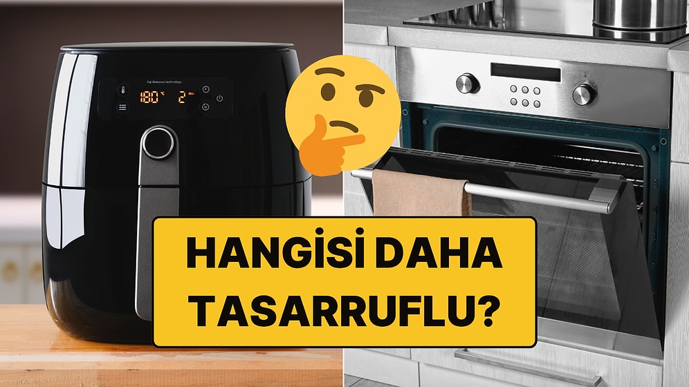 Neredeyse Her Evde Var: Peki Airfryer mı Fırın mı Daha Çok Elektrik Yakar?
