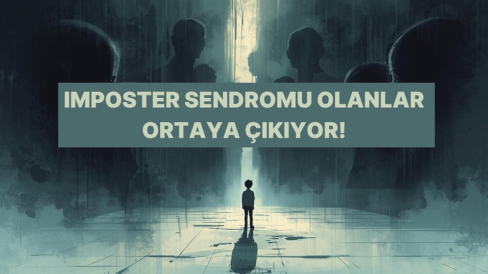 Bu Evet/Hayır Testi Size Imposter Sendromu Yaşayıp Yaşamadığınızı Söylüyor!