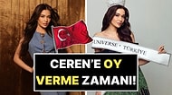 Bugün Son Gün: Miss Universe Temsilcimiz Ceren Arslan Destek İstedi!