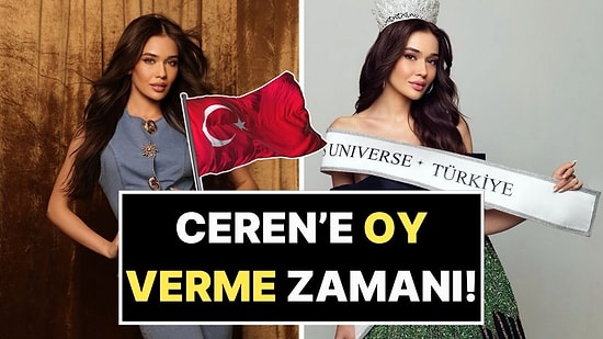 Bugün Son Gün: Miss Universe Temsilcimiz Ceren Arslan Destek İstedi!