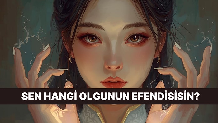 Sen Hangi Gücün Efendisisin?