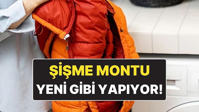 İlk Günkü Haline Döndürüyor! Şişme Montun Topaklanmasını Anında Düzelten 3 Teknik