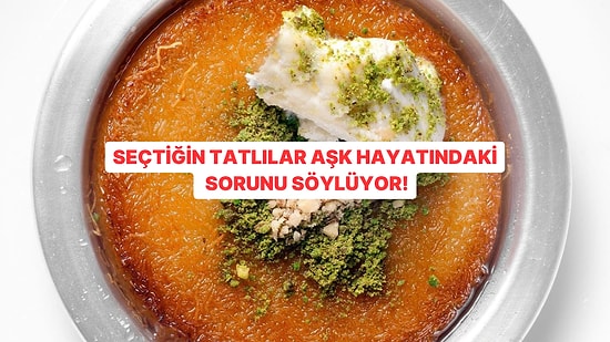 Tatlılar Aşk Hayatının Yolunda Gitmeme Sebebini Söylüyor!