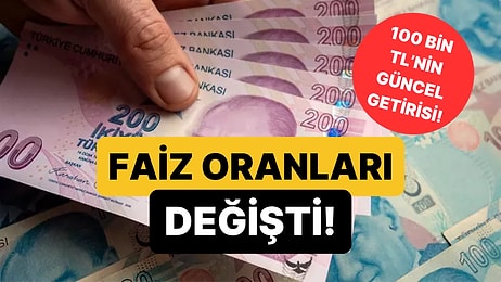 Bankaların Mevduat Faizleri Değişti: İşte 100 Bin TL'nin Aylık Getirisi!