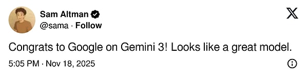 Gemini 3'ü ilk kullananlardan biri de yapay zeka denince akla gelen ChatGPT'nin sahibi Sam Altman oldu.