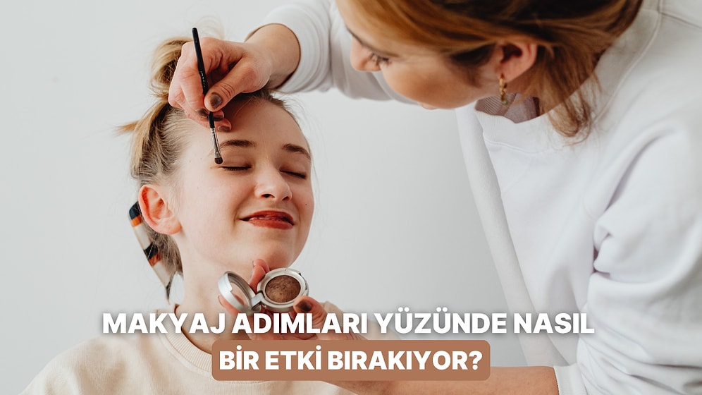 Basit Görünen Makyaj Adımlarının Yüzünde Yarattığı 10 Büyülü Etki