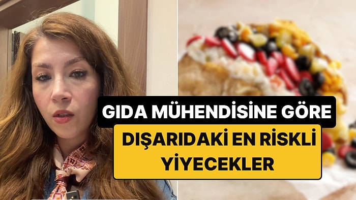 Bir Gıda Mühendisi Kumpir ve Midye Dolmanın Neden "En Tehlikeli Yiyecek" Olduğunu Açıkladı