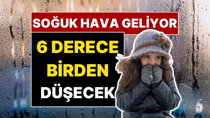 Hazırlanın, Montlara Sarılacağız! Meteoroloji Uzmanı Orhan Şen’den ‘Soğuk Hava’ Açıklaması