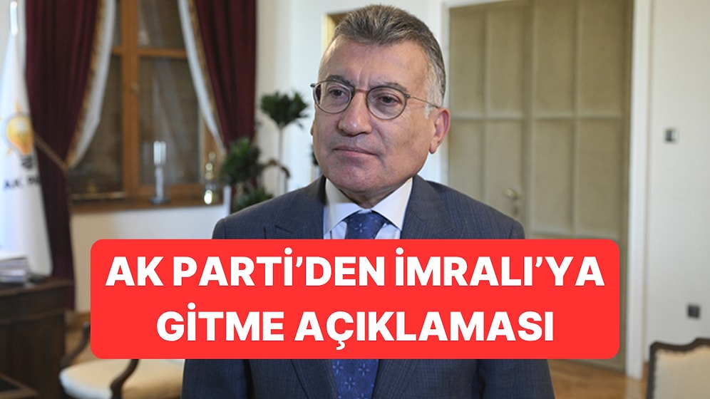 AK Parti'den İmralı Açıklaması: "Olumlu Fikir Beyan Ediyoruz"