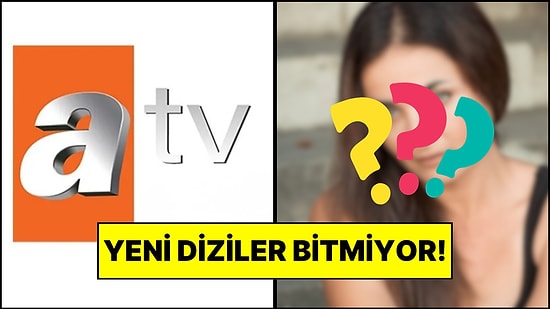ATV’nin Yeni Dizi Duyuruları Bitmiyor: “Serseri Aşıklar” İçin İlk İmzalar O Oyuncuyla Atıldı!