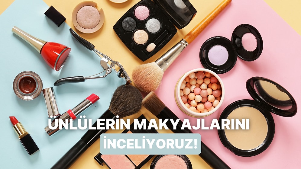 Sandığımız Kadar Kusursuz Değiller! Ünlülerin Makyajlarının Gerçek Görünümü