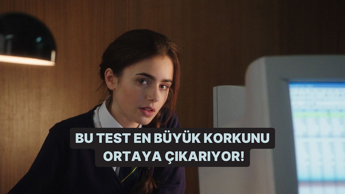 Bu Test En Büyük Korkunu Ortaya Çıkarıyor!