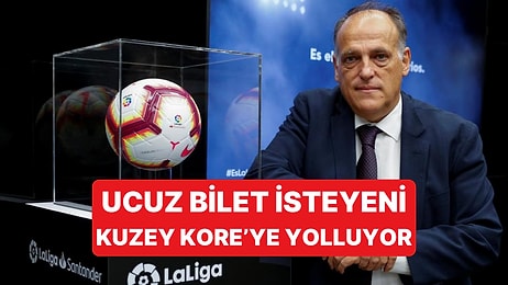 La Liga Başkanı Yüksek Fiyatları Eleştirenlere "Kuzey Kore'de Yaşayın" Dedi