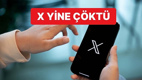Yine Çöktü: X'e Yeniden Erişim Sorunları Yaşandı