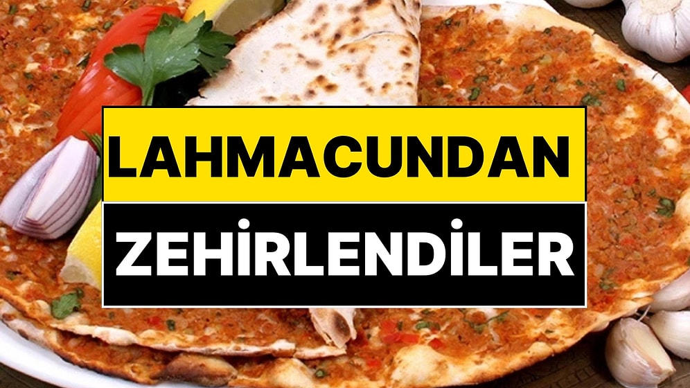 İstanbul’da 25 Kişi Lahmacun Yedikten Sonra Acile Koştu!