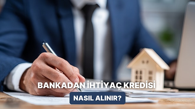 İhtiyaç Kredisi Başvurusu ve Detayları