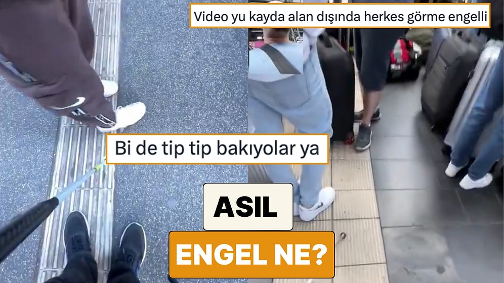 Asıl Engel Ne? Görme Engelli Bir Adam Günlük Hayatta Karşılaştığı Zorlukları Paylaştı