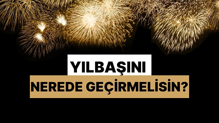 Bir Bütçe Oluştur Yılbaşını Nerede Geçirmen Gerektiğini Söyleyelim!