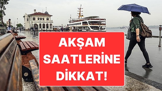 23 Kasım Pazar İstanbul Hava Durumu: Akşam Saatlerine Dikkat