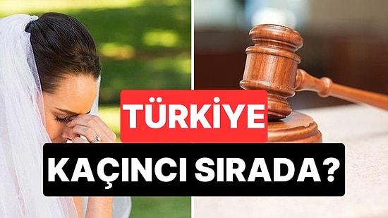 Türkiye Kaçıncı Sırada? Dünyanın En Çok Boşanan Ülkeleri Belli Oldu