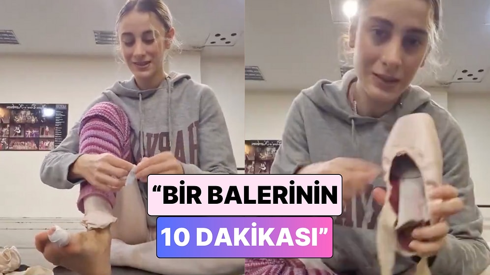 "Bir Balerinin 10 Dakikası": Bir Balerin Bale Ayakkabısı Pointe'yi Giyme Sürecini Paylaştı
