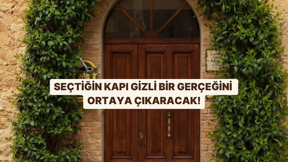 Seçtiğin Kapı Sana Gizli Bir Gerçeğini Açacak!
