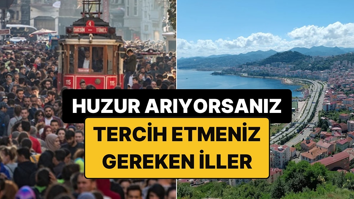 İstanbul&apos;un Kaosundan Uzak: İşte Türkiye&apos;nin En Huzurlu İlleri!