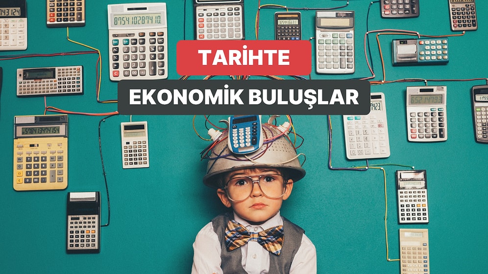 Tarihte Ekonomiyi Tamamen Değiştiren 12 Büyük Buluş