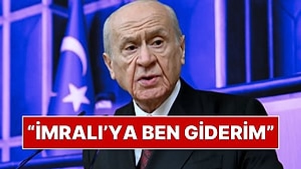 MHP Genel Başkanı Devlet Bahçeli: “Gerekirse Yanıma Üç Arkadaşımı Alırım, İmralı’ya Ben Giderim”