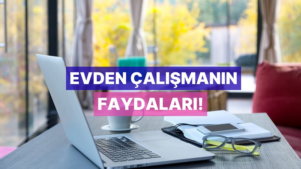 “Evden Çalışma” ve “Hibrit Çalışma” Modelleri Şirketlere Ne Kadar Fayda Sağlıyor?