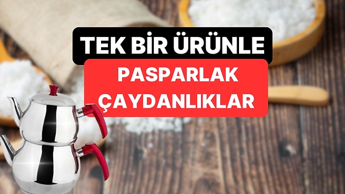 Karbonatsız, Sirkesiz: Çaydanlıktaki Kireç Lekelerini Tek Bir Ürünle Sökmek Mümkün!