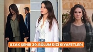 ''Boran ve Cihan'ın Büyük Yüzleşmesi!'' Uzak Şehir 39. Bölüm Dizi Kıyafetleri ve Benzer Öneriler