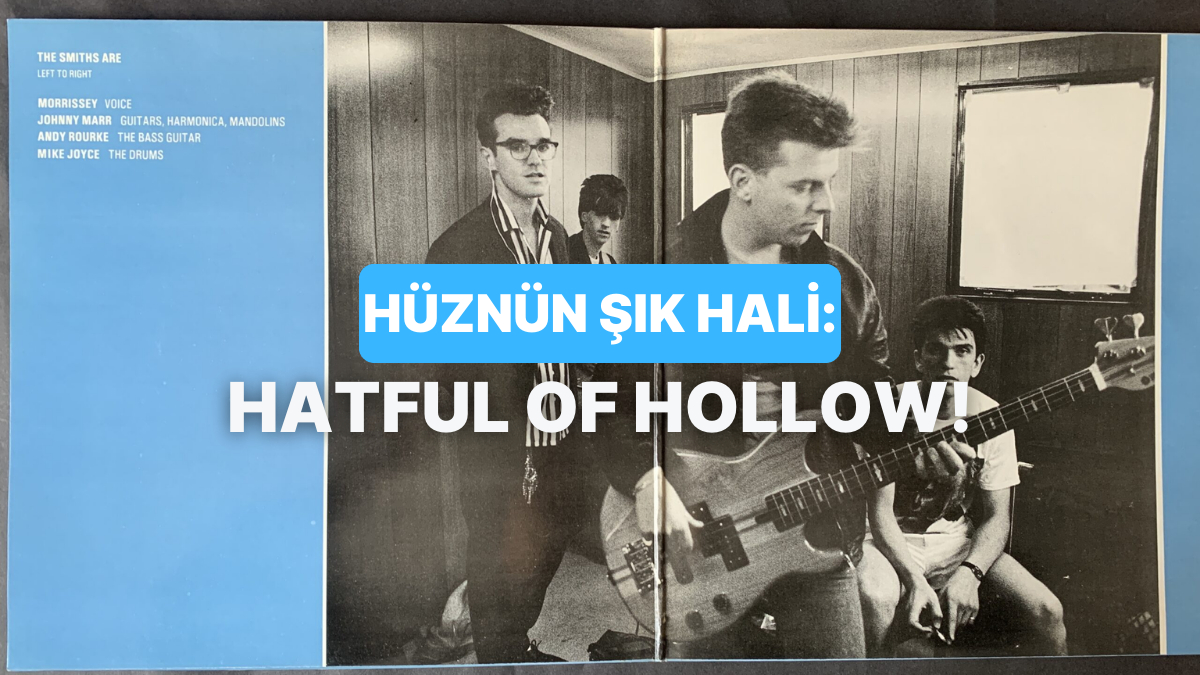 Problems Hatful The Smiths’in Hatful of Hollow Albümünü İnceliyoruz! - Onedio