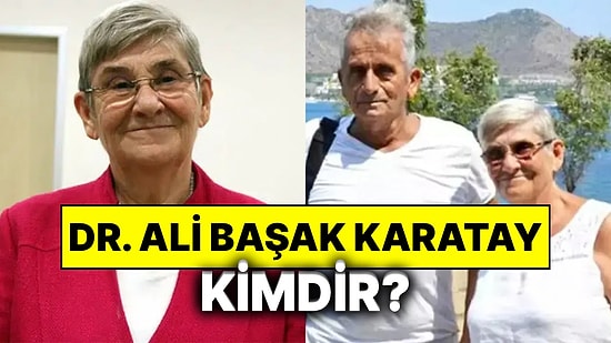 Canan Karatay’ın Eşi Dr. Ali Başak Karatay Kimdir? Dr. Ali Başak Karatay Neden Vefat Etti?