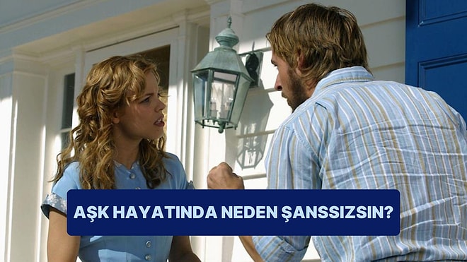 Aşk Hayatında Neden Şanslı Değilsin?