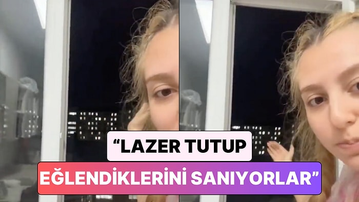Kız Yurdunda Kalan Bir Öğrenci Karşılarında Bulunan Erkek Yurdundan Odalarına Lazer Tutulduğunu İddia Etti